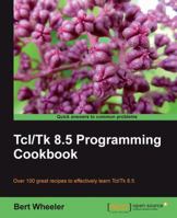 Tcl/Tk 8.5 Programming Cookbook 1849512981 Book Cover