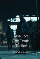 One For The Team (Thriller) B0DQ1YVSZX Book Cover