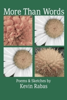 More Than Words: Poems & Sketches 1736223216 Book Cover