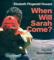 When Will Sarah Come 0688161804 Book Cover