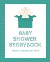 Baby Shower Storybook Shower Games Guest Book: funny lib style fill in game guest book comes with funny fill in style pages that will bring funny laughs when read out loud to the group! Makes a great  1079134352 Book Cover