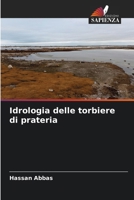 Idrologia delle torbiere di prateria (Italian Edition) 663034121X Book Cover