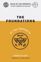 Guild of the Prophets: Foundations of the Prophetic 0996919414 Book Cover