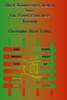 Moral Biodiversitist Desheen Joins The Taoist Naturalists: Learning B085KBRWVV Book Cover