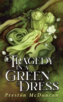 Tragedy in a Green Dress B0HCY25S15 Book Cover