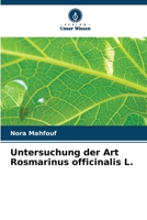 Untersuchung der Art Rosmarinus officinalis L. (German Edition) 6630161572 Book Cover