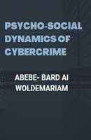 Psycho-social Dynamics of Cybercrime (1a) B0CMC4CQ5P Book Cover