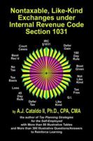 Nontaxable, Like-kind Exchanges Under Internal Revenue Code Section 1031 1591139481 Book Cover