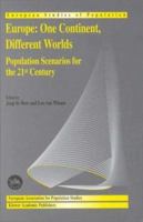 Europe: One Continent, Different Worlds : Population Scenarios for the 21st Century 9401059292 Book Cover