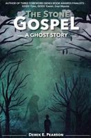 The Stone Gospel: A Ghost Story 1912031310 Book Cover
