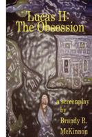 Lucas II: The Obsession 1477453024 Book Cover