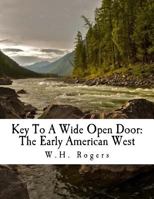 Key To A Wide Open Door 1519153120 Book Cover
