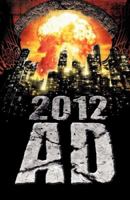 2012 AD Apocalyptic Anthology 0980606578 Book Cover