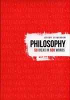 Philosophy: 50 ideas in 500 words 1911130757 Book Cover