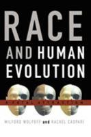 Race and Human Evolution: A Fatal Attraction 0684810131 Book Cover