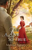 A Love So True 0764217526 Book Cover