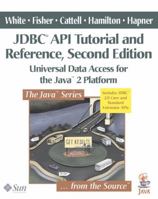 JDBC(TM) API Tutorial and Reference: Universal Data Access for the Java(TM) 2 Platform (2nd Edition) 0201433281 Book Cover