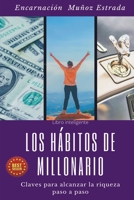 Los h�bitos de millonario: Claves para alcanzar la riqueza paso a paso B092PJ9C97 Book Cover