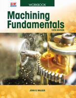 Machining Fundamentals--Workbook 1619602148 Book Cover
