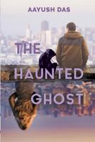 The Haunted Ghost 938764930X Book Cover