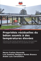 Propriétés résiduelles du béton soumis à des températures élevées (French Edition) 6209371973 Book Cover