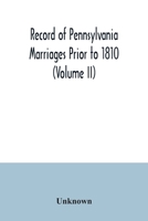 Record of Pennsylvania Marriages Prior to 1810 9354022804 Book Cover