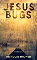 Jesus Bugs 1735489255 Book Cover