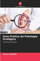 Guia Prático de Patologia Urológica (Portuguese Edition) 6208635055 Book Cover