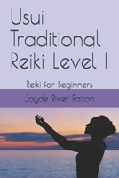 Usui Traditional Reiki Level I: Reiki for Beginners 1677782757 Book Cover