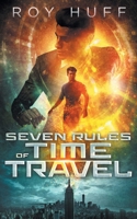 Seven Rules of Time Travel B08CPB7NJM Book Cover