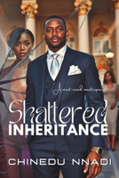 SHATTERED INHERITANCE B0F22D95B6 Book Cover