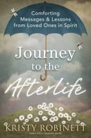 Journey to the Afterlife: Comforting Messages & Lessons from Loved Ones in Spirit 073875269X Book Cover