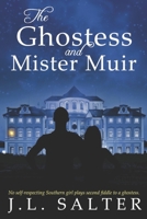 The Ghostess and Mister Muir B0BM48BJ13 Book Cover