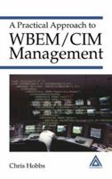 A Practical Approach to WBEM/CIM Management 0849323061 Book Cover
