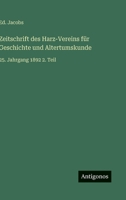 Zeitschrift des Harz-Vereins für Geschichte und Altertumskunde: 25. Jahrgang 1892 2. Teil 3563911851 Book Cover