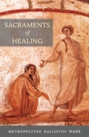 Sacraments of Healing 0881417416 Book Cover