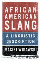 African American Slang: A Linguistic Description 1107424402 Book Cover