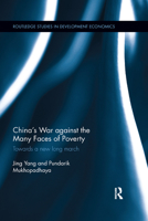 China's War Against the Many Faces of Poverty: Towards a New Long March 0367350351 Book Cover