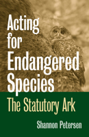 Acting for Endangered Species 0700615563 Book Cover