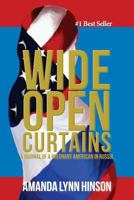 Wide Open Curtains: A Journal of a Pregnant American in Russia 1478258683 Book Cover