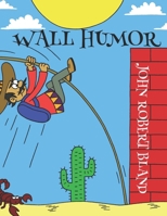 Wall Humor B08FKLN2RP Book Cover