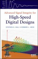 Advanced Signal Integrity for High-Speed Digital Designs 0470192356 Book Cover
