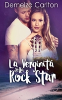 La Verginità della Rock Star (Resort Dell'isola Di Romance) (Italian Edition) B0F1R5KF94 Book Cover
