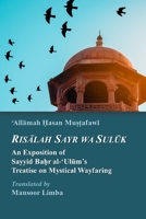Risalah Sayr wa Suluk: An Exposition of Sayyid Bahr al-‘Ulum’s Treatise on Mystical Wayfaring (Islamic Mysticism B09P4RSB79 Book Cover