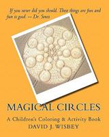 Magical Circles: A Children's Coloring & Activity Book 1456375776 Book Cover