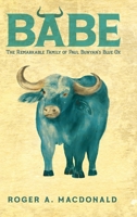 Babe: The Remarkable Family of Paul Bunyan's Blue Ox B0BX2V4HSR Book Cover