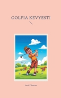 Golfia kevyesti (Finnish Edition) 9528095283 Book Cover