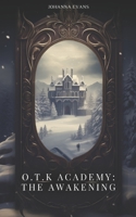 OTK Academy - The Awakening B0DZ6C6FTB Book Cover