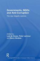 Governments, NGOs and Anti-Corruption: The New Integrity Warriors 041559961X Book Cover