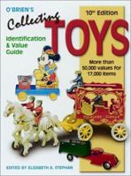O'Brien's Collecting Toys: Identification and Value Guide (Collecting Toys, 10th ed) 0873492420 Book Cover